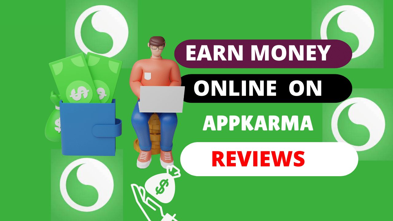 How To Make Money Online With Appkarma – Review