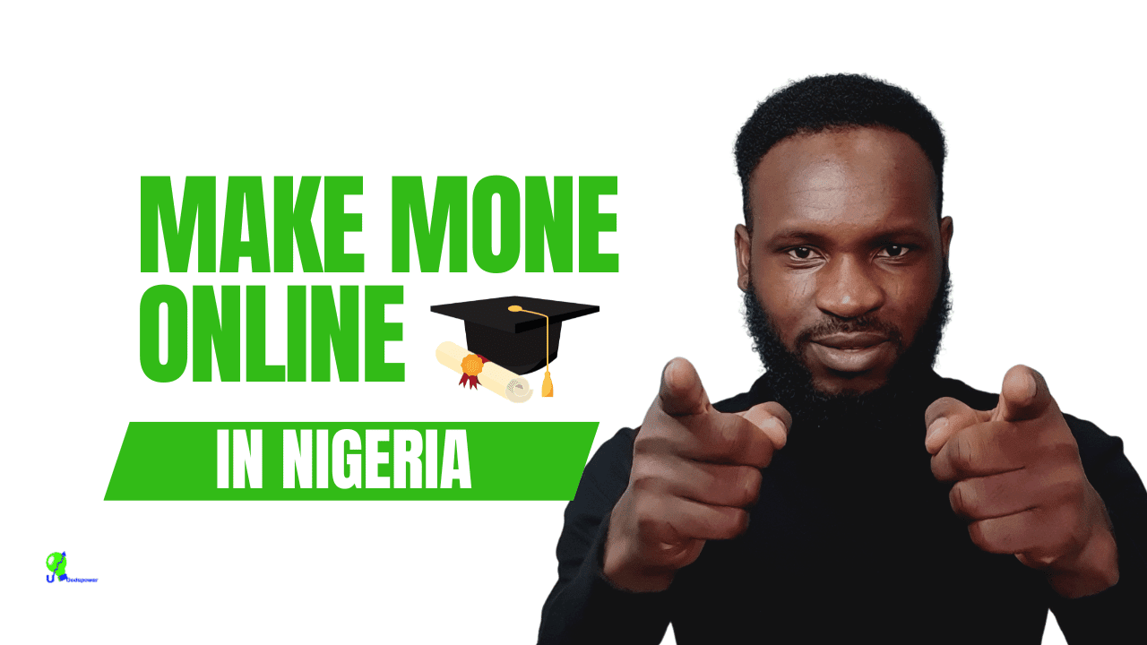 how to make money online as a student in nigeria
