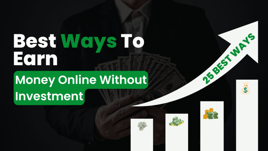 Best Ways to Earn Money Online Without Investment in Mobile