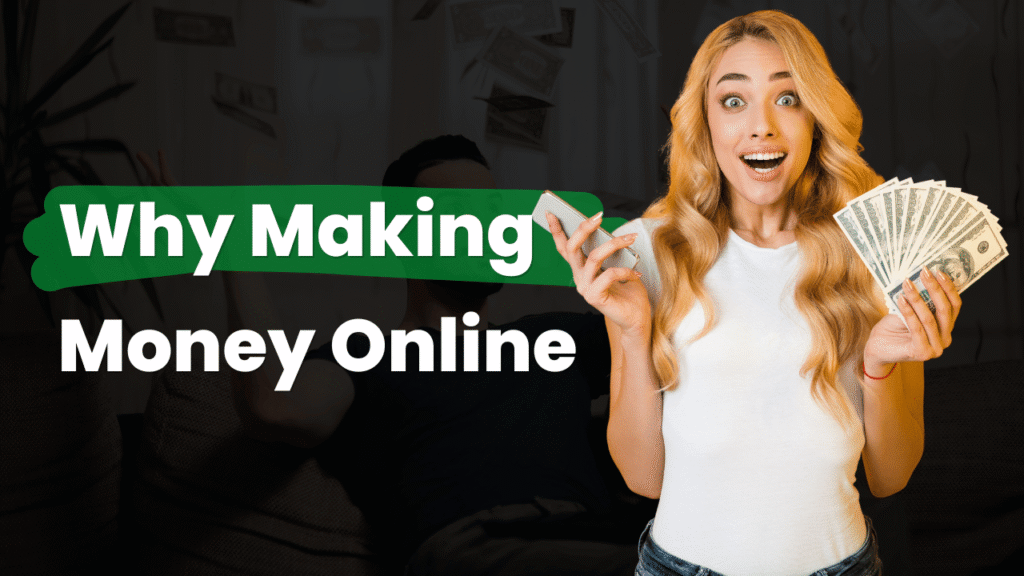 Why Making Money Online